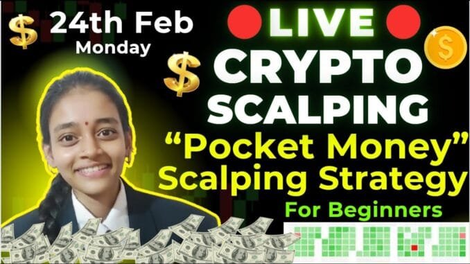 🔴CRYPTO Live trading 24th FEB Scalping Strategy for beginners #crypto #livetrading bitcoin #bitcoin