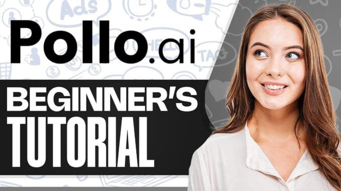 Pollo AI Tutorial & Review: How To Use Pollo AI For Beginners (2025)
