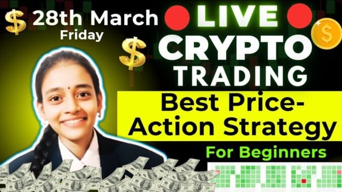 🔴CRYPTO Live trading 28 March Scalping Strategy for beginners #crypto #livetrading bitcoin #bitcoin