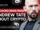 LIVE: Andrew Tate Reveals the Truth about Crypto! This Podcast Will Change the Crypto Industry