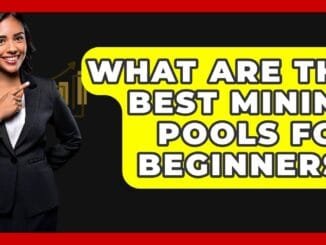 What Are The Best Mining Pools For Beginners? - CryptoBasics360.com