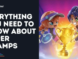 Everything You Need to Know About Super Champs