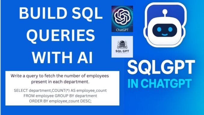 Build SQL Queries with AI:  SQLGPT in ChatGPT (2025 Tutorial for Beginners)