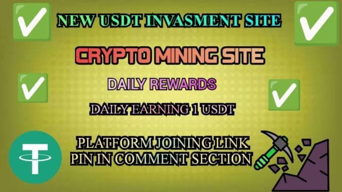 New Usdt Staking invasment Site Crypto mining platform Daily Rewards Daily Earning 1 Usdt