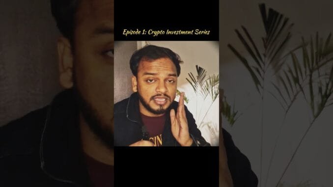 Episode 1: Crypto Investment Series for Beginners #shortvideo #investment #crypto