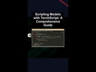 Scripting Models with TorchScript: A Comprehensive Guide #ai #artificialintelligence Scripting