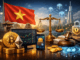 Vietnam launches formal licensing for digital asset trading platforms