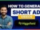 How to generate short ad videos with Higgsfield AI[FULL GUIDE]