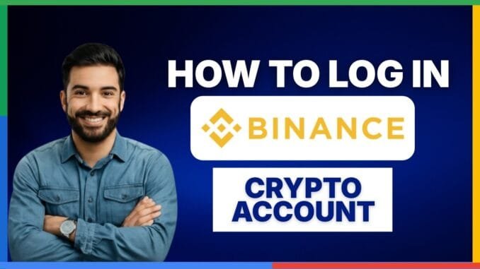 How to log in Binance crypto account [FULL GUIDE]