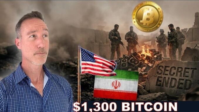 The US-Iran War Ended the $1,300 Bitcoin Secret.