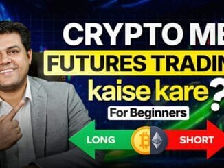 Crypto Futures Trading Kaise Kare? 🔥 Beginner to Pro Guide (Full Tutorial)