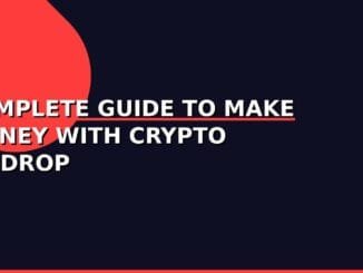 Complete Guide to Make money with Crypto airdrop