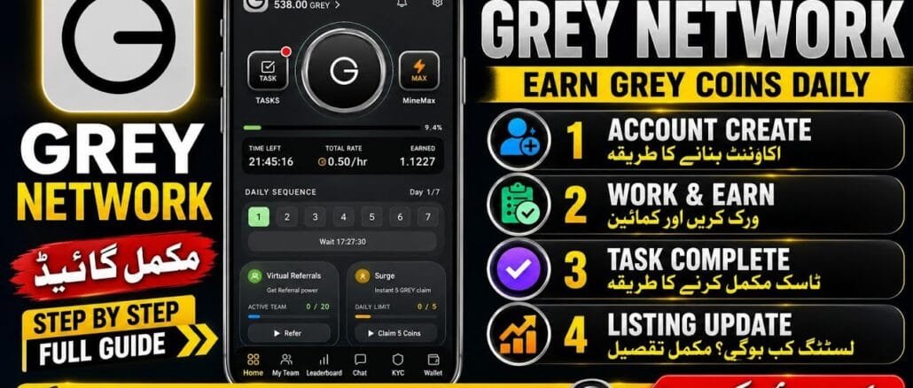 GREY Network Full Guide 2026 | Account Create Mining, Tasks & Listing Update | Earn GREY Coins Daily