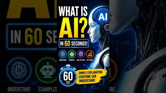 What Is AI? Explained in 60 Seconds 🤖 | Artificial Intelligence for Beginners #shorts #ai #aivideo