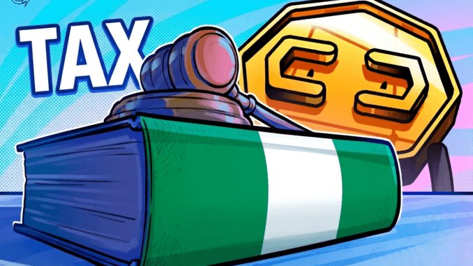 Nigeria Sets Crypto Tax Rules for Digital Asset Platforms Cointelegraph
