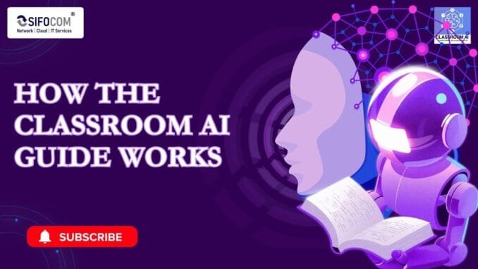 🤖 𝗛𝗼𝘄 𝘁𝗵𝗲 𝗖𝗹𝗮𝘀𝘀𝗿𝗼𝗼𝗺 𝗔𝗜 𝗚𝘂𝗶𝗱𝗲 𝗪𝗼𝗿𝗸𝘀