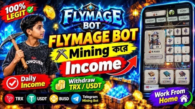 Flymage Bot Mining করে Income | Full Tutorial & Review | TRX/USDT Withdraw । new incam sait 2026 ..