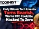 Early Bitcoin Tech Investor Turns Bearish, Warns BTC Could Be Hacked To Zero
