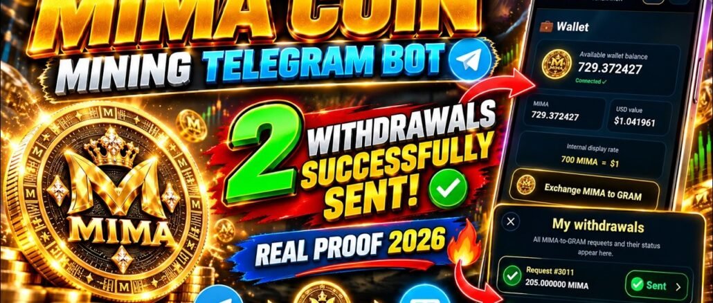 MIMA Coin Mining: Telegram Mining Bot | 2 Withdrawals Successfully Sent | Mima Coin Proof 2026