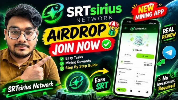 SRTsirius Airdrop 2026 🔥 New Mining App | Setup & Full Tutorial