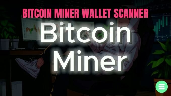 Watch This Bitcoin Crypto Miner Power User Demo & Wallet Scanner (2026)